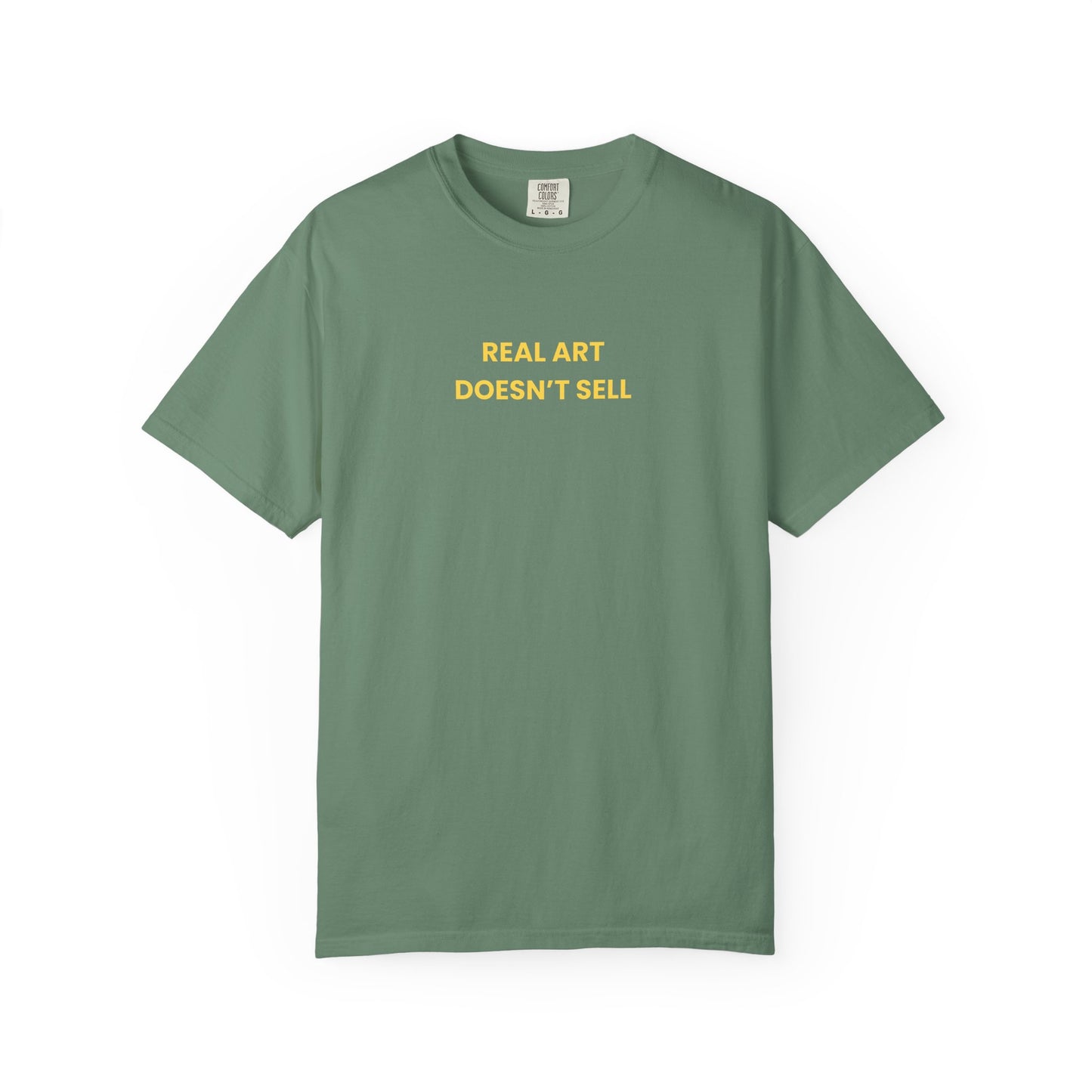 Real Art Doesn’t Sell Tee