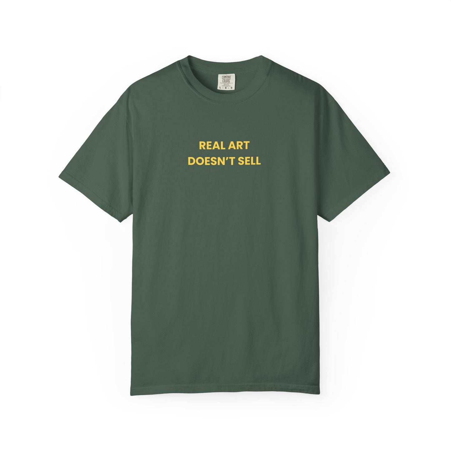 Real Art Doesn’t Sell Tee